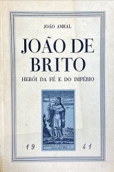 JOÃO DE BRITO. Herói da fé e do império.